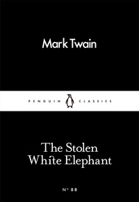 Mark Twain - The Stolen White Elephant.