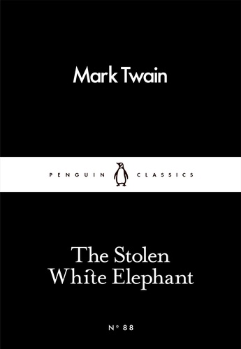 Mark Twain - The Stolen White Elephant.