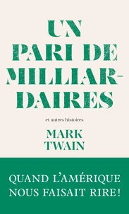 Un pari de milliardaires - et autres histoires