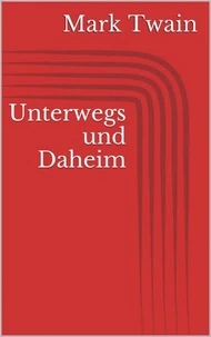 Unterwegs und Daheim