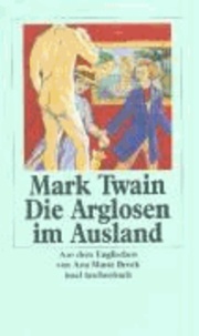Mark Twains Abenteuer in fünf Bänden 4. Die Arglosen im Ausland.