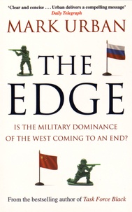 Mark Urban - The Edge - Is the Military Dominance of the West Coming to an End?.