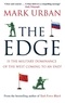 Mark Urban - The Edge - Is the Military Dominance of the West Coming to an End?.