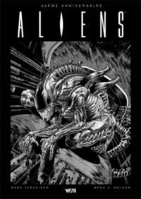 Mark Verheiden - Aliens 30e anniversaire - Edition hardcore.
