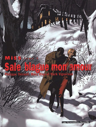 Mark Vigouroux et Philippe Thirault - Miss Tome 4 : Sale blague mon amour.