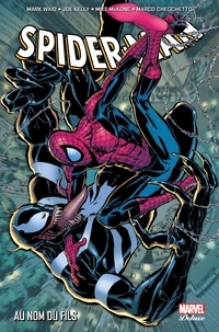 Mark Waid et Joe Kelly - Spider-Man  : Au nom du fils.