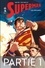 Superman - Les origines - Partie 1