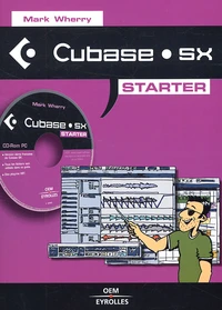 Cubase Sx Starter. Avec Cd-Rom