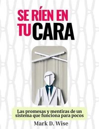 Se ríen en tu cara
