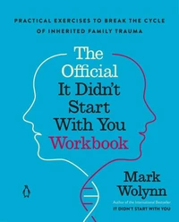 The Official It Didn't Start with You Workbook