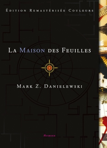 La maison des feuilles - Mark Z. Danielewski - LA MALLE AUX LIVRES