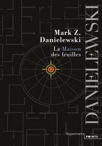 Mark Z. Danielewski - La maison des feuilles.
