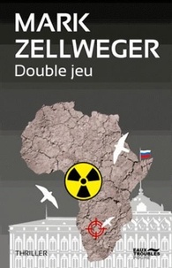 Mark Zellweger - Double jeu.