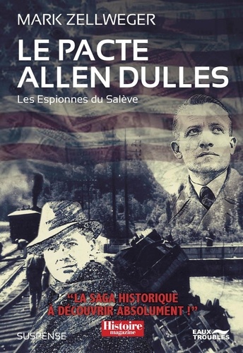 Les espionnes du Salève Tome 3 Le pacte Allen Dulles