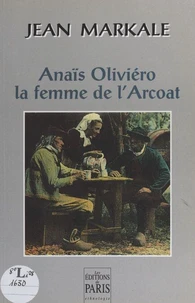 Anais Oliviero. La Femme De L'Arcoat