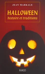 Halloween. Histoire et traditions