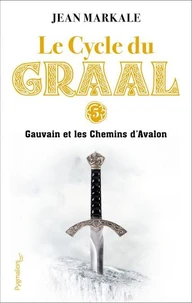 Le cycle du Graal Tome 5