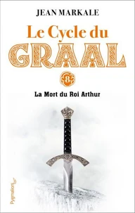 Le cycle du Graal Tome 8