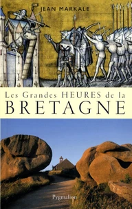 Les grandes heures de la Bretagne