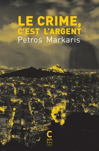 Le crime, c'est l'argent