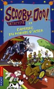 Scooby-Doo et l'affaire du molosse d'acier