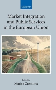 Market Integration and Public Services in the European Union.