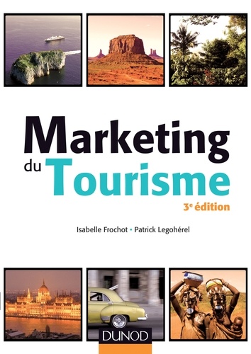 Marketing du tourisme - 3e éd.