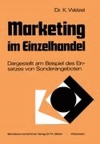 Marketing im Einzelhandel - Dargestellt am Beispiel des Einsatzes von Sonderangeboten.