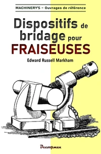 Dispositifs de bridage pour fraiseuses