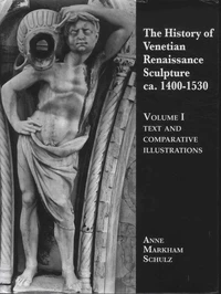 The History of Venetian Renaissance Sculpture ca. 1400-1530