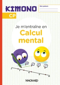 Je m'entraîne en calcul mental CP Kimono