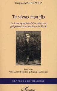 "Tu vivras mon fils"
