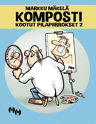 Markku Mäkelä - Komposti - Kootut pilapiirrokset 2.