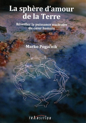 Marko Pogačnik - La sphère d'amour de la Terre.