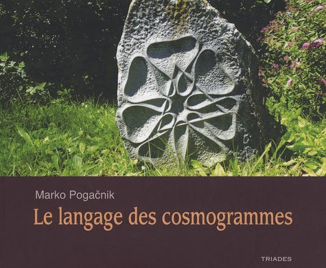 Marko Pogacnik - Le langage des cosmogrammes.