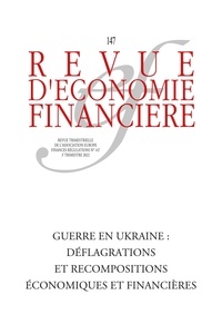 Marko Skreb et Cécile Lefevre - Revue d'économie financière N° 147 : Les conséquences économiques et financières de la guerre en Ukraine.