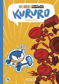 SuperNinja Kururo et le bracelet maître