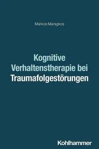 Kognitive Verhaltenstherapie bei Traumafolgestörungen