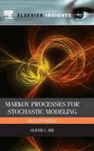 Markov Processes for Stochastic Modeling.