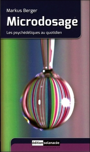 Microdosage. Les psychédéliques au quotidien