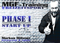Markus Boehmer et  Vitamax International - MGF-Training Freizeitsport - Phase 1 - Start Up - Phase 1 - Start Up.