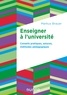 Markus Brauer - Enseigner à l'université - Conseils pratiques, astuces, méthodes pédagogiques.