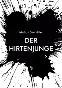 Markus Daumüller - Der Hirtenjunge.
