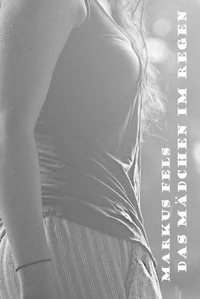 Das Mädchen im Regen