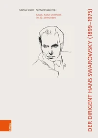 Der Dirigent Hans Swarowsky (1899–1975):