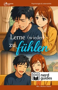 Lerne (wieder) zu fühlen