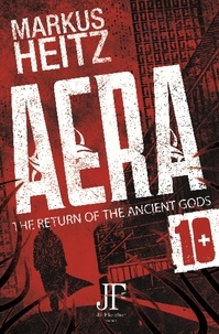 Markus Heitz et Charlie Homewood - Aera Book 10 - The Return of the Ancient Gods.