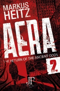 Markus Heitz et Emily Gunning - Aera Book 2 - The Return of the Ancient Gods.