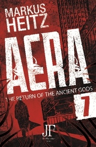 Markus Heitz et Charlie Homewood - Aera Book 7 - The Return of the Ancient Gods.
