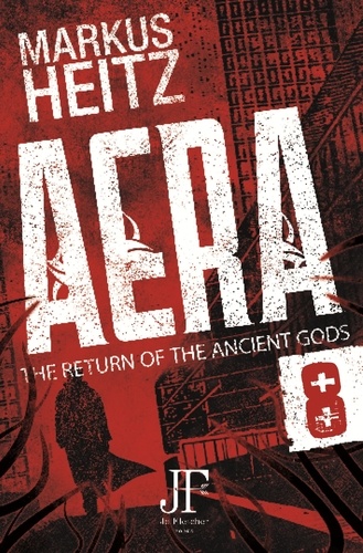 Markus Heitz et Charlie Homewood - Aera Book 8 - The Return of the Ancient Gods.
